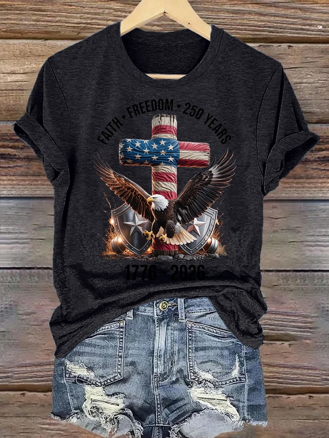 Women's  Faith-Freedom-Legacy 250 years strong Print T-Shirt