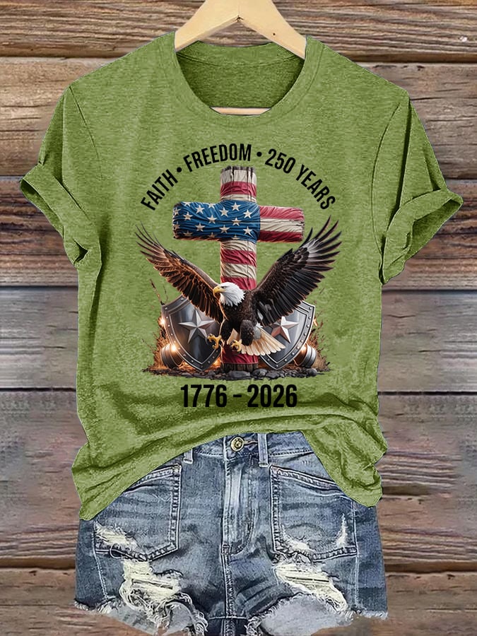 Women's  Faith-Freedom-Legacy 250 years strong Print T-Shirt