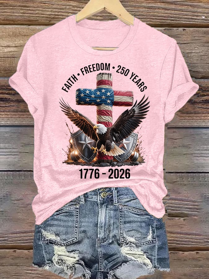 Women's  Faith-Freedom-Legacy 250 years strong Print T-Shirt