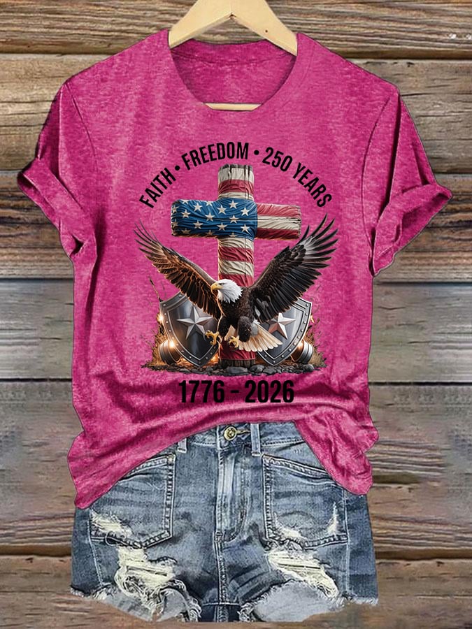 Women's  Faith-Freedom-Legacy 250 years strong Print T-Shirt